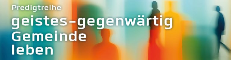 Geistes-gegenwärtig Gemeinde leben. (2025)